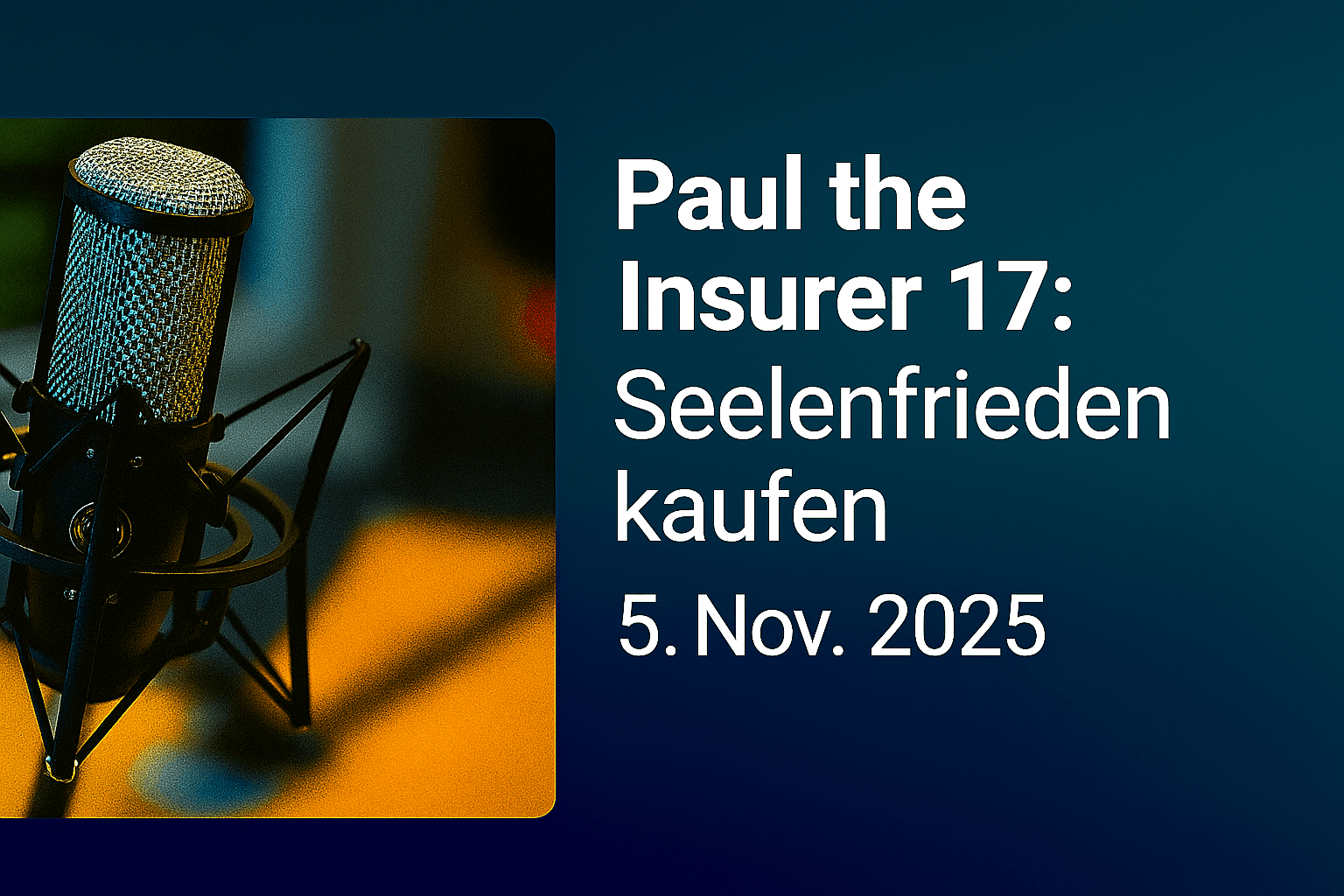 Paul the Insurer 17: Seelenfrieden kaufen - Die Geschichte der Orangenhain-Versicherung.