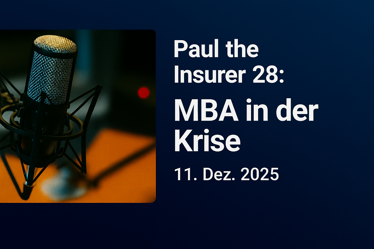 Paul the Insurer 28: MBA in der Krise - Warum Top-Abschlüsse nicht mehr reichen.