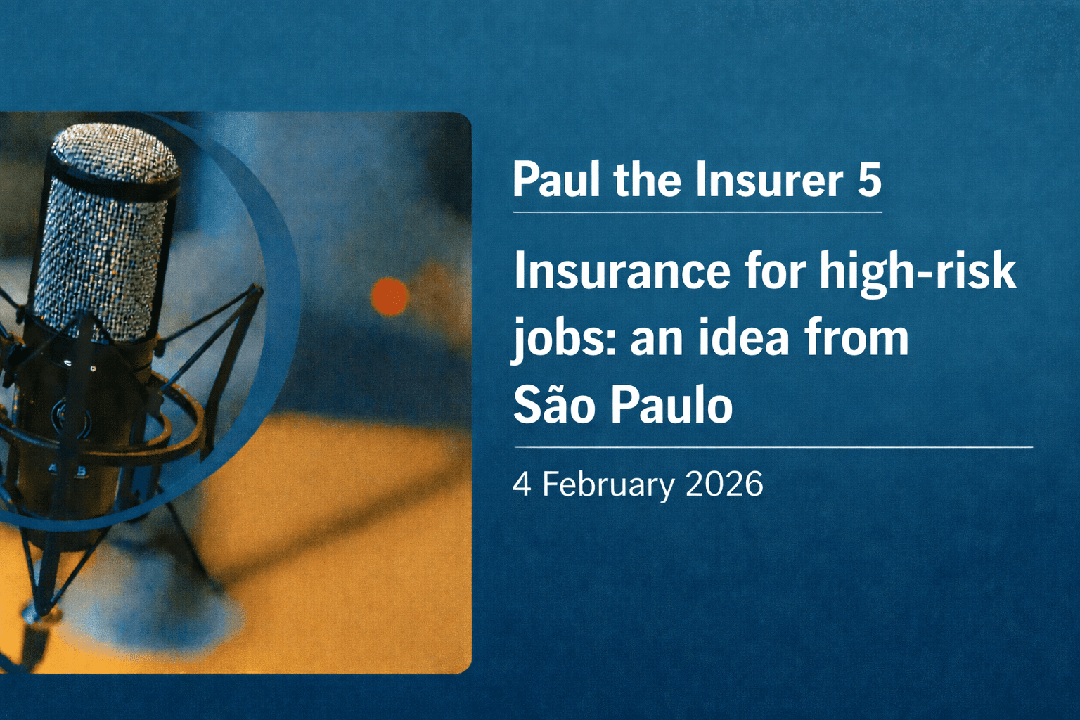 Insurance for high-risk jobs: an idea from São Paulo.