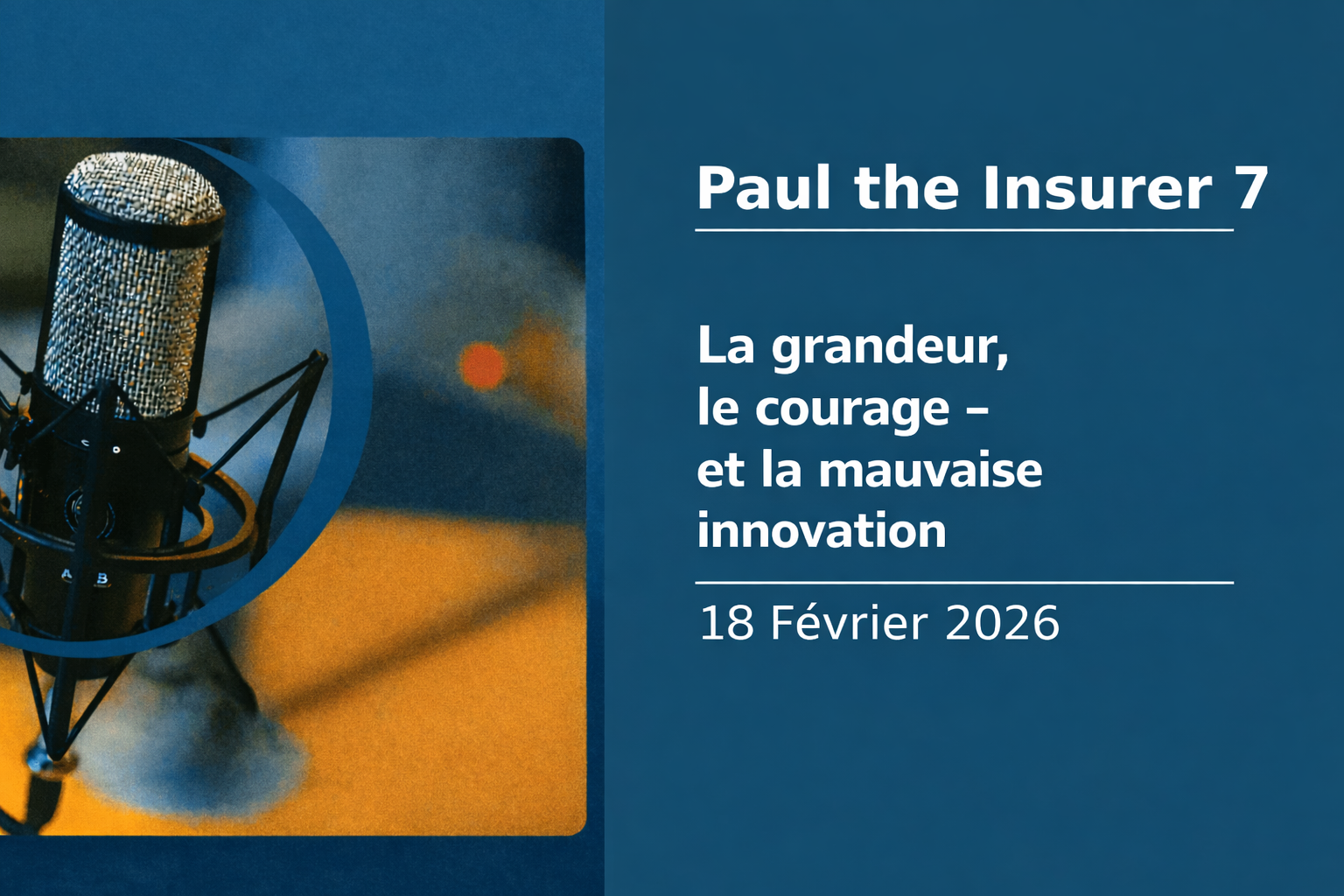 La grandeur, le courage - et la mauvaise innovation.