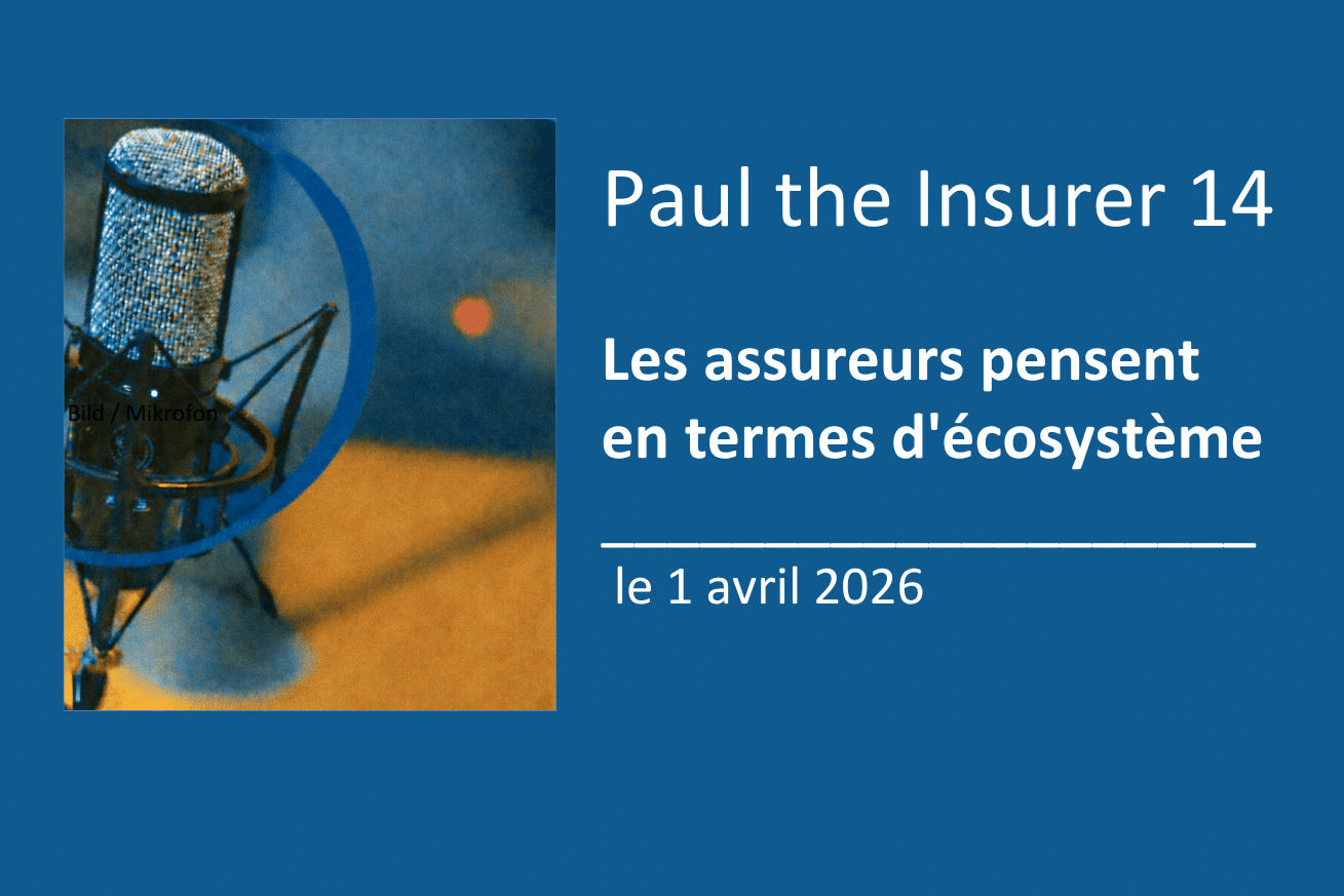 Les assureurs pensent en termes d'écosystème.