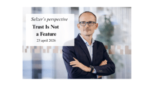 Trust is not a feature: A monthly column by Marcus Selzer.